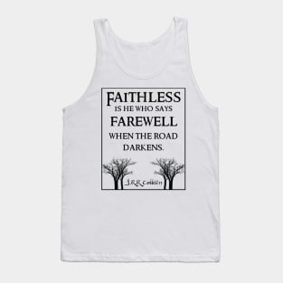 Faithless is he Tolkien Quote Light Tank Top